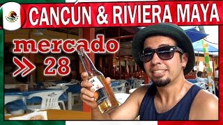 Compras econômicas em Cancún Mercado 28 [upl. by Leinoto]