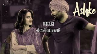 Leekan slowed and reverb  Amrinder Gill Naman punia [upl. by Nnylrats]