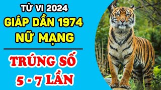 Tử Vi Tuổi Giáp Dần 1974 Nữ Mạng Năm 2024 ĂN TRỌN LỘC TRỜI Đổi Vận Giàu Sang Tiền Đầy Ú  LPTV [upl. by Toulon]