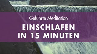 Durch geführte Meditation Einschlafen • 15 Minuten meditieren [upl. by Aeneg]