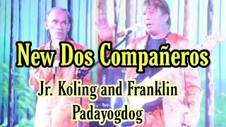 Dos Compañeros Jr Koling and Franklin Padayogdog live at Sitio Kapihan Socorro SDN [upl. by Fougere469]