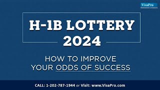 H1B Lottery 2024 How To Improve Odds Of Success [upl. by Risa]