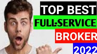 Top 10 fullservice brokers 2022 free🌑best stock broker🌑best full service broker india [upl. by Nnaeirrac]