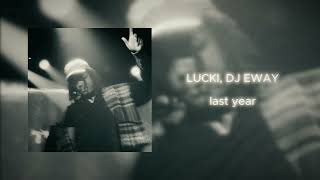 lucki dj eway  last year 432 hz [upl. by Tolliver957]