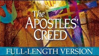 The Apostles Creed  FullLength Version  Episode 4  Almighty Love [upl. by Liebowitz]