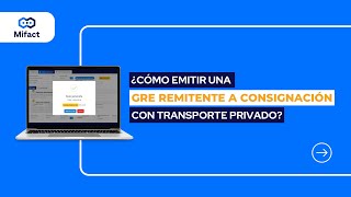 ¿Cómo emitir una GRE Remitente para consignación con transporte privado [upl. by Godber]