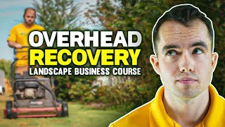 Overhead Recovery in Your LawnLandscape Business [upl. by Paten]