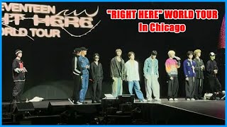 SEVENTEEN quotRIGHT HEREquot WORLD TOUR in Chicago Part1 Day1 [upl. by Geirk]