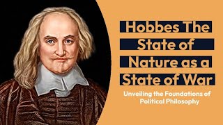 The State of Nature as a State of War  Thomas Hobbes [upl. by Stila]