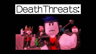 Death Threats Meme [upl. by Janeen645]