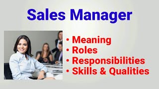 Sales manager  sales manager work in hindi  roles responsibilities  qualities  job description [upl. by Enehpets202]