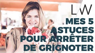 Mes 5 astuces pour arrêter de grignoter [upl. by Nevanod907]