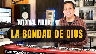 LA BONDAD DE DIOS  Tutorial Piano [upl. by Novihc]