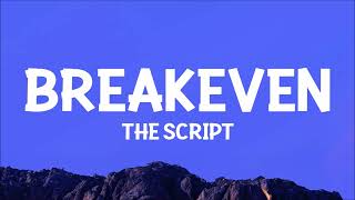 The Script  Breakeven Lyrics [upl. by Drake943]