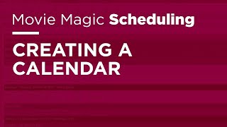 Movie Magic Scheduling  Creating a Calendar [upl. by Anibas]