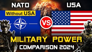 NATO vs USA Military Power Comparison 2024 NATO without USA  USA vs NATO Military Power 2024 [upl. by Stuart]