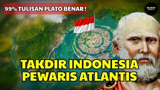 Persis Tulisan Plato  Takdir Indonesia Pewaris Atlantis  Series Indonesia Atlantis [upl. by Balfore793]