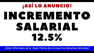 ANUNCIA INCREMENTO SALARIAL [upl. by Jedthus112]