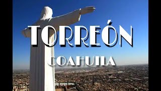 Descubre Torreón Coahuila y sus Atractivos [upl. by Gereron620]