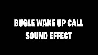 Bugle Wake Up Call  Sound Effect HD [upl. by Janice392]