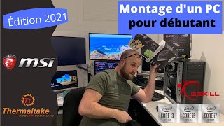 Monter un PC soi même de A à Z pour débutant en 2021 [upl. by Enilarac]