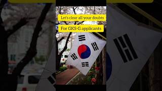 GKS Applicants lets clear our doubts kgsp studyinkorea globalkoreascholarship gks2023 shorts [upl. by Schramke]