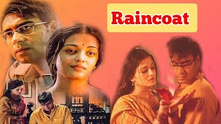 Raincoat Ajay Devgan Full Movie Review and Facts  Aishwarya Rai  raincoat 2004 full movie [upl. by Alliw]