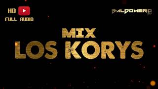 MIX LOS KORYS ✘ DJ BALDOMERO 🇧🇴 [upl. by Assenej872]