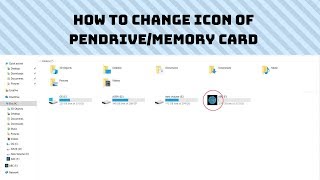 How To Change Icon Of PendriveMemory Card  PC  2018 [upl. by Blanc]