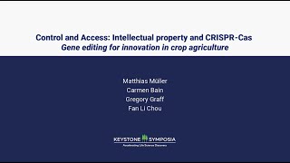 ePanel Intellectual Property and CRISPRCas Gene Editing for Innovation in Crop Agriculture [upl. by Sassan156]