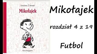 Mikołajek  rozdział 4  Futbol [upl. by Nyliac652]