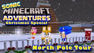 Sonic Minecraft Adventures  North Pole Tour [upl. by Chad]