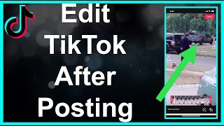 How To Edit A TikTok Video After Posting [upl. by Gerald]