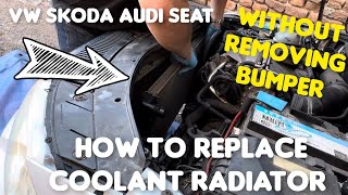 How to Replace Radiator On VW Passat B6 WithOUT removing the Bumper same as Skoda Audi Seat A3 GOLF [upl. by Gnaw]