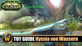 WOW Spielzeug Guide 52 Ilyssia von den Wassern  Azsuna Angel Event [upl. by Dniren702]