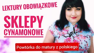 Sklepy cynamonowe lektury ogwiazdkowane Powtórka do matury z polskiego [upl. by Nwadahs]