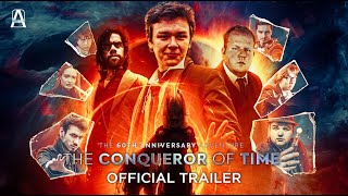 Doctor Who PRISM 60th Anniversary  The Conqueror of Time  TRAILER [upl. by Plate]