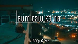 BUMITAW KA NA  TAGALOG SPOKEN WORD POETRY  ABBY GALE [upl. by Ekenna]