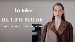 Lattelier  Retro Mode Collection Faux Leather Stitched Trench Coat [upl. by Moira173]