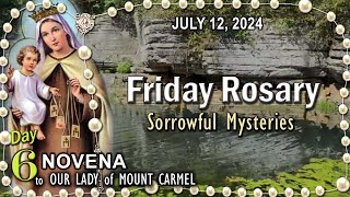 🌹FRIDAY Rosary🌹OUR LADY of MOUNT CARMEL 🟫 NOVENA Day6 Sorrowful Mysteries JULY 12 2024 Scenic [upl. by Gnahc]