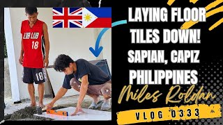 VLOG 333 HOW TO LAY FLOOR TILES DOWN IN THE PHILIPPINES Complete Process [upl. by Nabe]