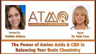 ATMC Discussion with Dr Hyla Cass  Using Amino Acids and CBD for Mental Health [upl. by Darnell]