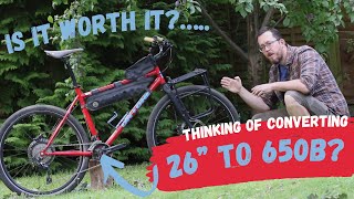 Converting a 26” MTB to 650b  here’s what I think about [upl. by Eberta]