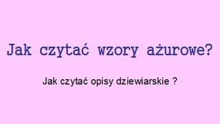 Jak czytać opisy dziewiarskie   prezentacja [upl. by Agripina]