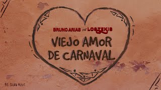 BRUNO ARIAS amp LOS TEKIS  Viejo amor de Carnaval  Video Lyric [upl. by Madalyn]