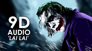 Orheyn  Lai Lai Lai Joker Song 9D Audio  Better Than 8D Audio [upl. by Marlie]