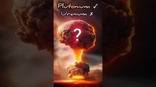 quotWhy Plutonium The Preference Over Uraniumquot• How nuclear bomb is made  P239  U235  U238 [upl. by Yrevi419]