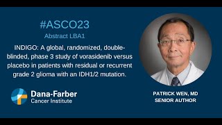 ASCO23 Patrick Wen MD  DanaFarber Cancer Institute [upl. by Nnylireg]