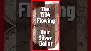 The 1794 Flowing Hair Silver Dollar Americas First Silver Dollar [upl. by Occir922]