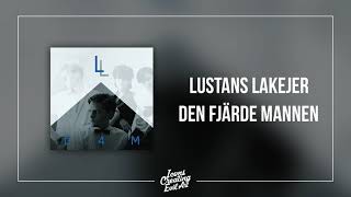 Lustans Lakejer  Den Fjärde Mannen  HQ Audio [upl. by Eelame731]